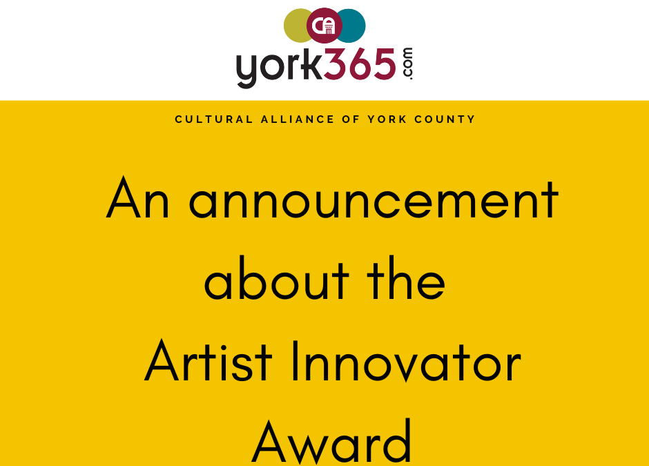 An Announcement about the Artist Innovator Award